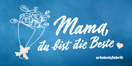 Mama, du bist die Beste Mama du bist die Beste Grußkare mit Blumenstrauß.