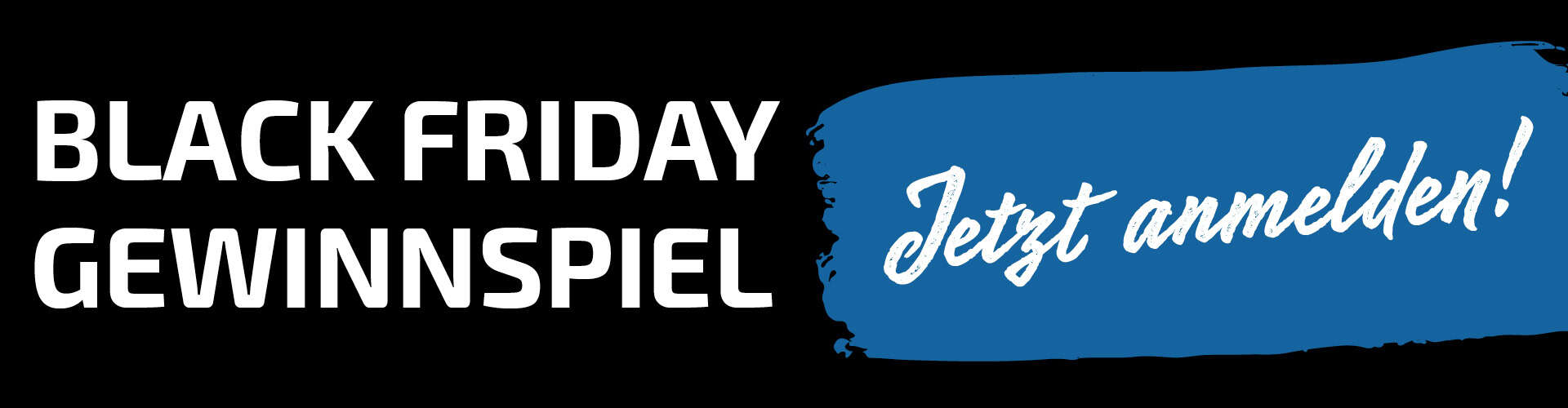 Banner-Newsletter Anmeldung für Black Friday Gewinnspiel